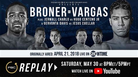 PBC Replay: Adrien Broner vs Jessie Vargas .